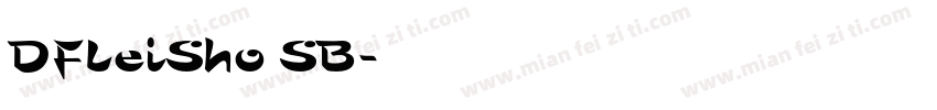 DFLeiSho SB字体转换
